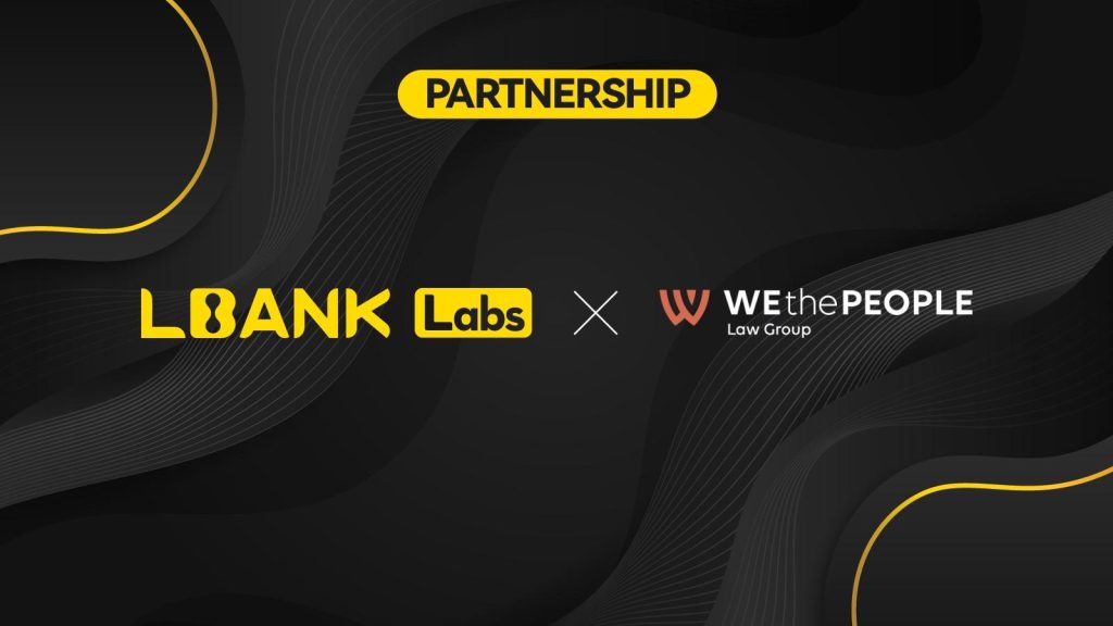 LBank Labs Forges Strategic Partnership with WEthePeople Law Group to Elevate Legal Standards in the Crypto Ecosystem