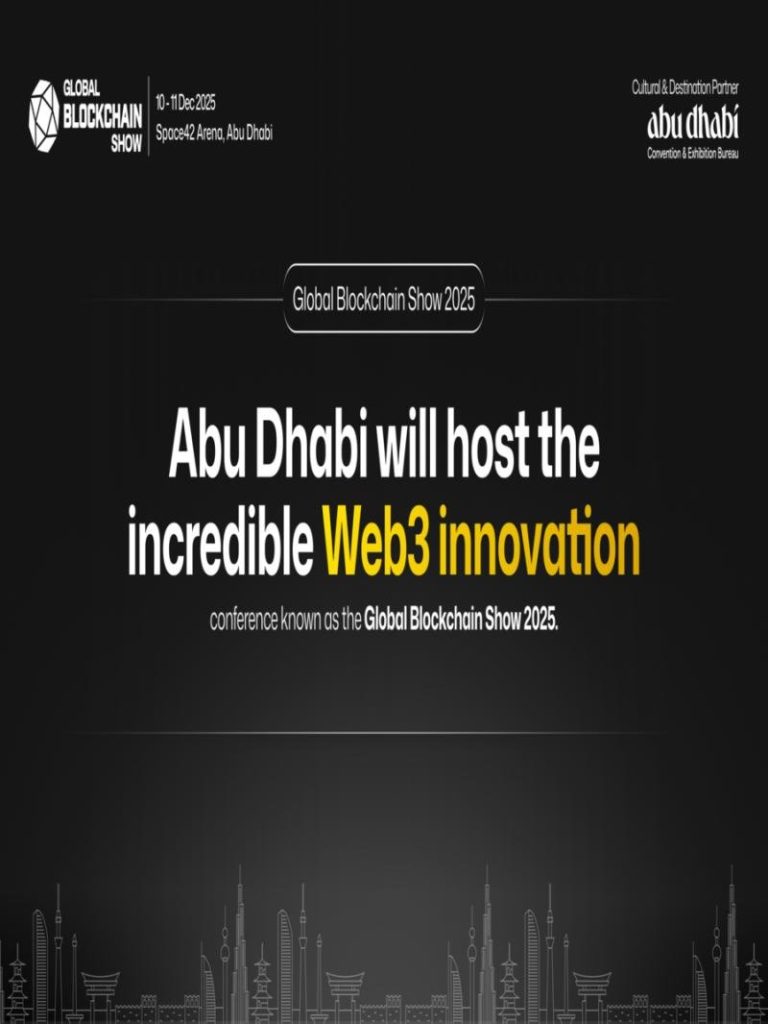 Global Blockchain Show 2025 to Spotlight Web3 Innovation in Abu Dhabi Global Blockchain Show 2025 to Spotlight Web3 Innovation in Abu