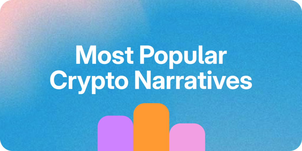 Most Popular Crypto Narratives in 2025