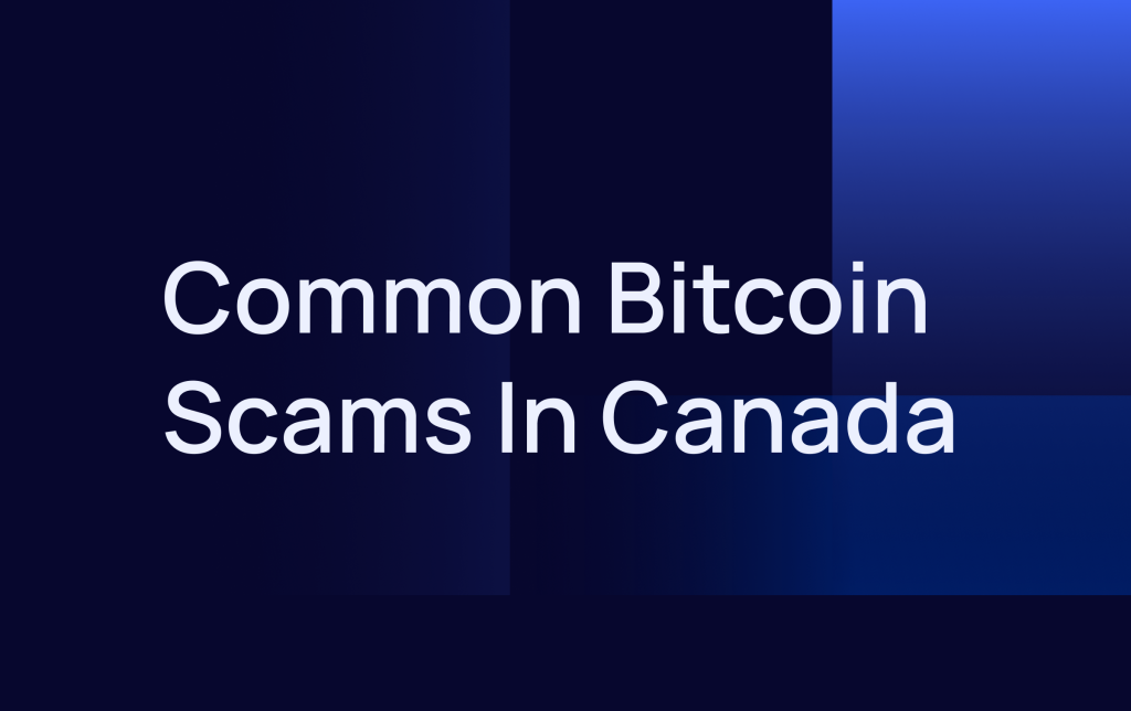 Common Bitcoin Scams Canada 2026
