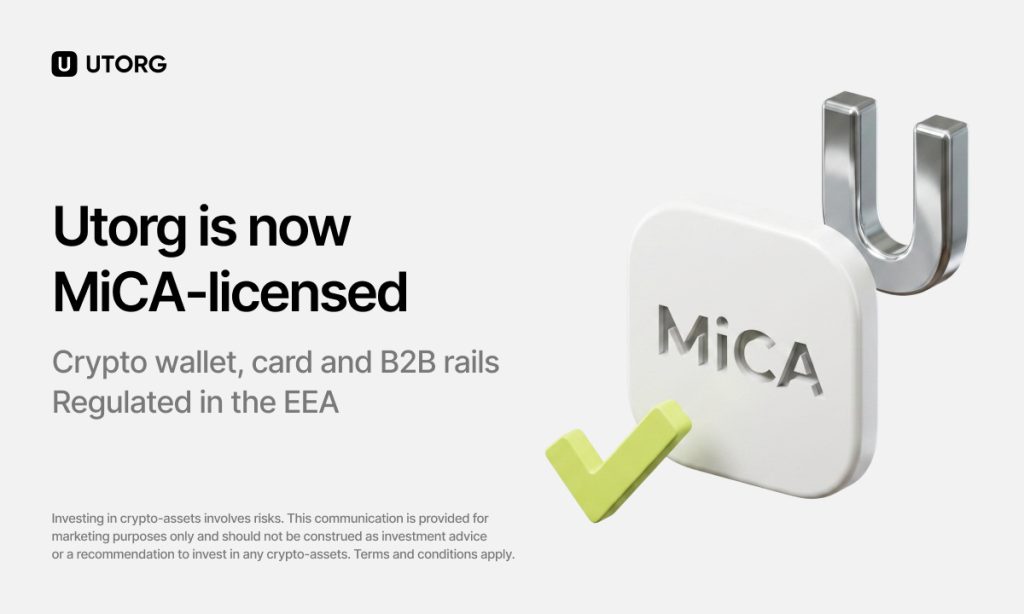 Utorg Obtains MiCA License As July 1 Deadline Forces Much Of The Industry Out Of Europe Utorg Obtains MiCA License As July 1 Deadline Forces Much Of The Industry Out Of Europe